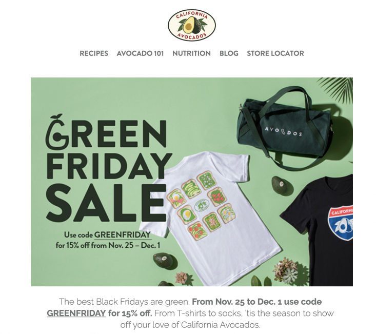 The Commission encouraged California avocado fans to take advantage of the GREENFRIDAY sale via its email newsletter.
