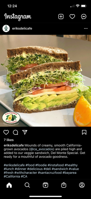 The California Avocados brand logo is placed prominently alongside the appetizing image of a sandwich featuring fresh slices of the fruit in Erik’s DeliCafe Instagram posting.